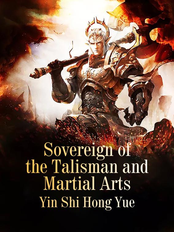 This image is the cover for the book Sovereign of the Talisman and Martial Arts, Volume 3