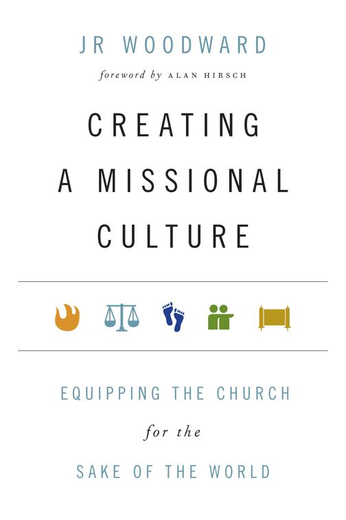 Creating a Missional Culture, Forge Partnership Books