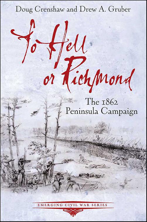 To Hell or Richmond, Emerging Civil War Series