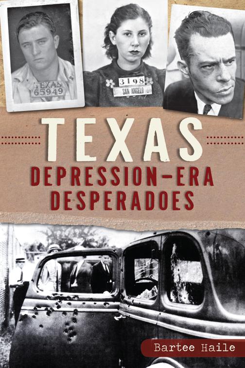 Texas Depression-era Desperadoes, True Crime