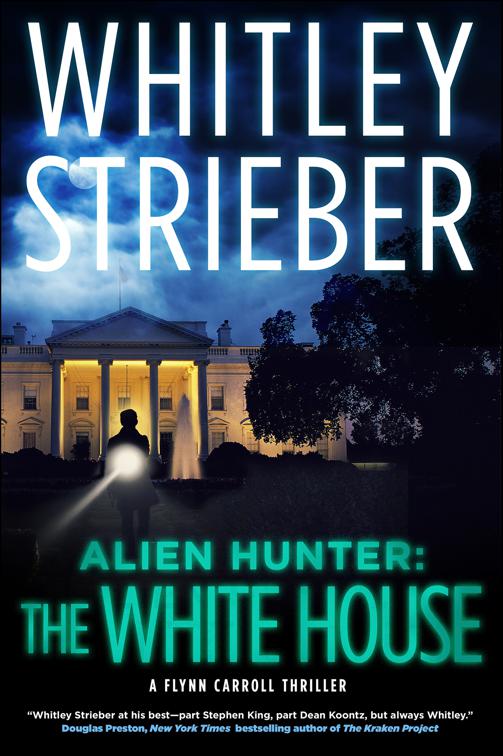 Alien Hunter: The White House, The Flynn Carroll Thrillers