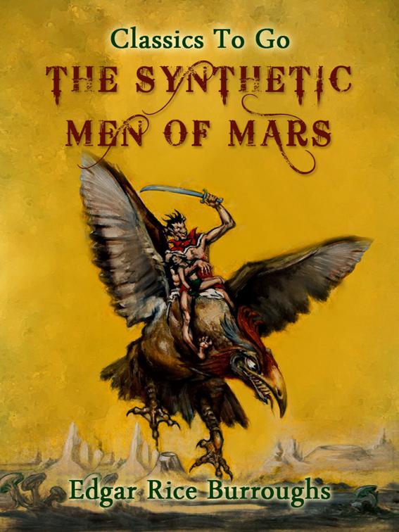 The Synthetic Men of Mars, Classics To Go