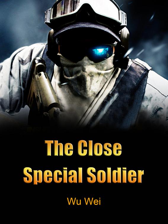 This image is the cover for the book The Close Special Soldier, Volume 12