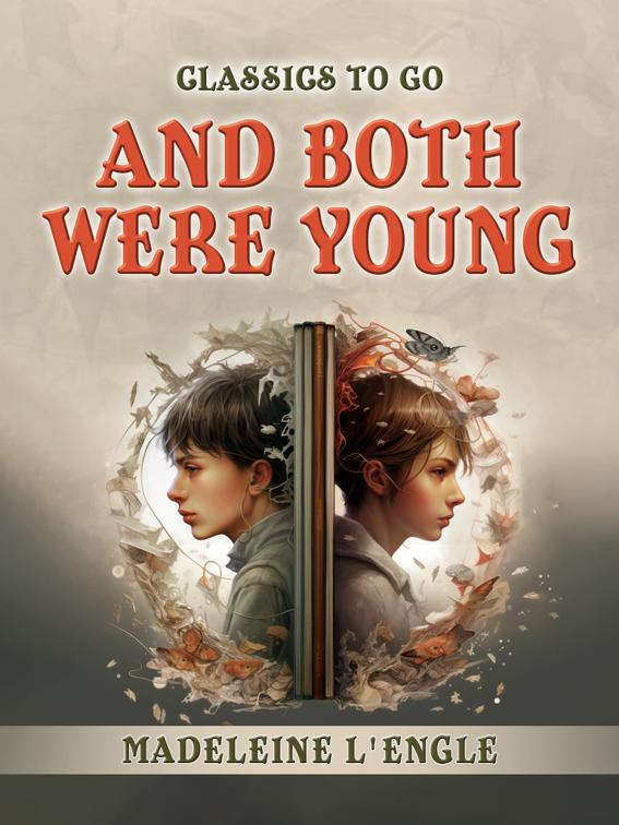 And Both Were Young, Classics To Go