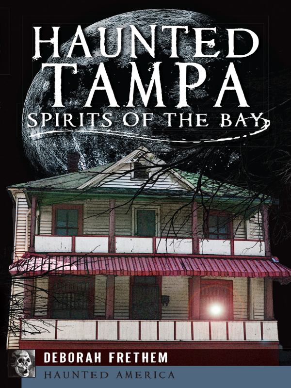 This image is the cover for the book Haunted Tampa, Haunted America