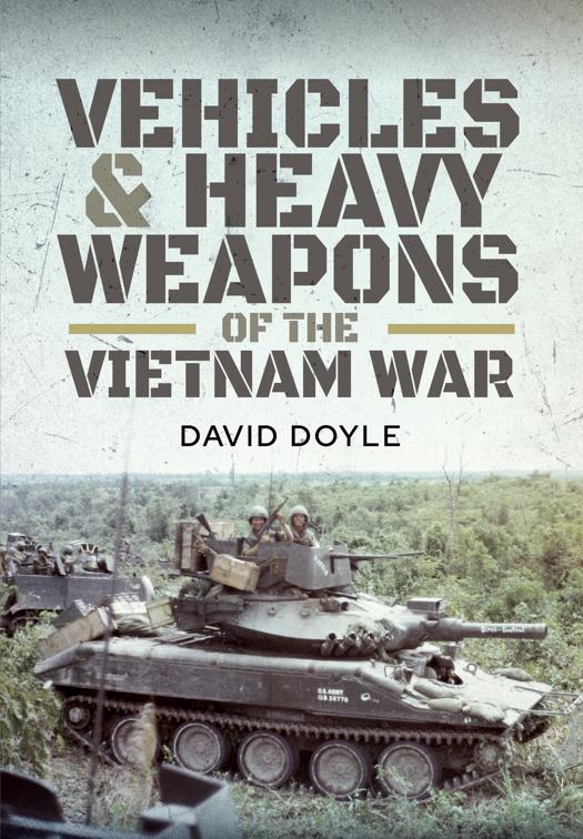 Vehicles &amp; Heavy Weapons of the Vietnam War