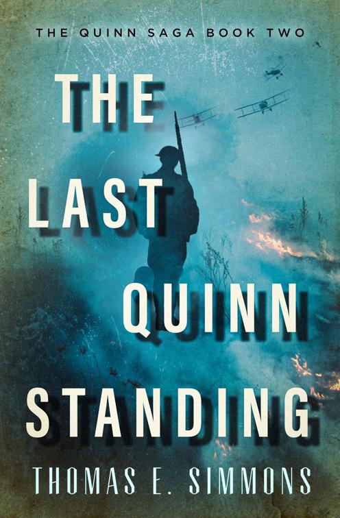 Last Quinn Standing, The Quinn Saga