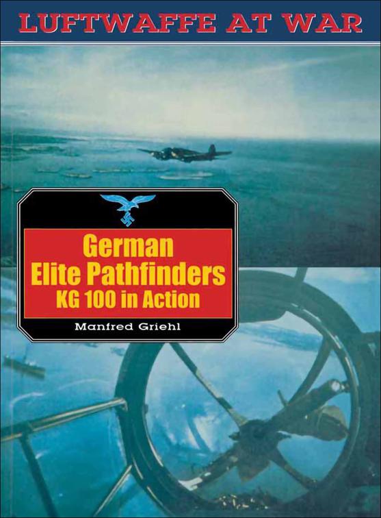 German Elite Pathfinders, Luftwaffe at War