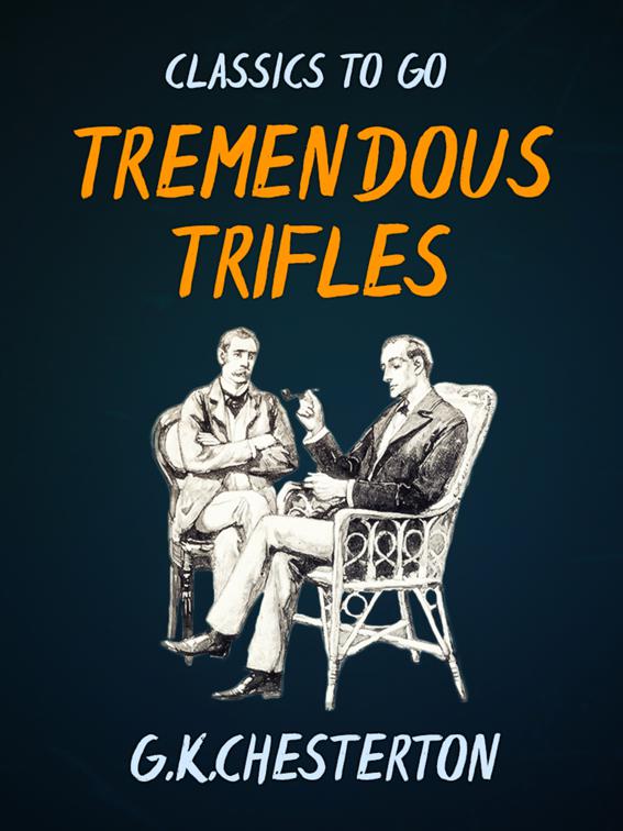 Tremendous Trifles, Classics To Go