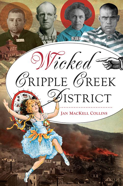 Wicked Cripple Creek District, Wicked