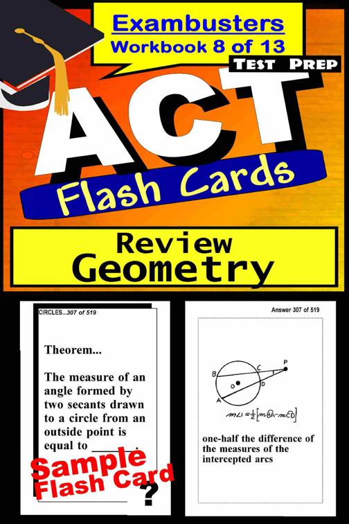 ACT Test Prep Geometry Review--Exambusters Flash Cards--Workbook 8 of 13, Exambusters ACT