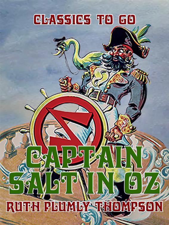 Captain Salt in Oz, Classics To Go