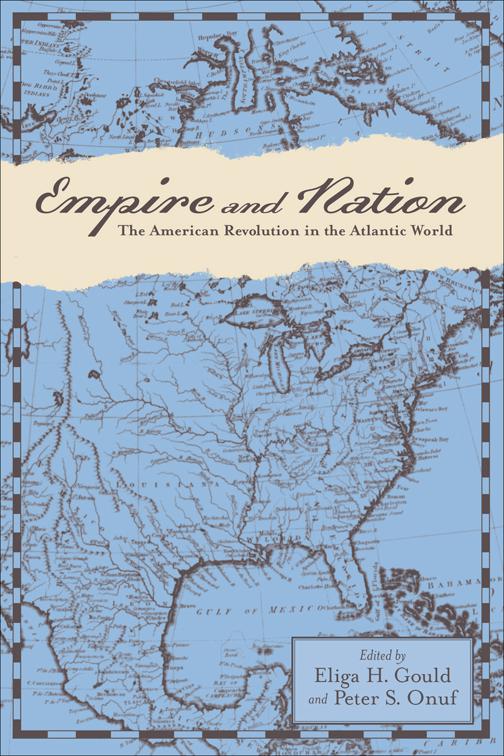 Empire and Nation, Anglo-America in the Transatlantic World