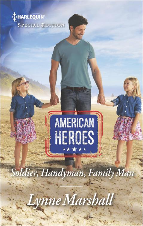 Soldier, Handyman, Family Man, American Heroes