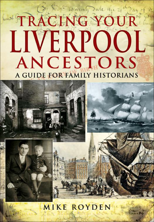Tracing Your Liverpool Ancestors, Tracing Your Ancestors