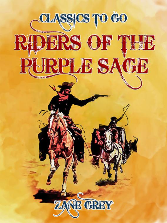 Riders of the Purple Sage, Classics To Go