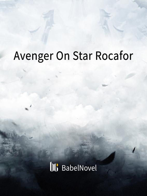 Avenger On Star Rocafor, Volume 1