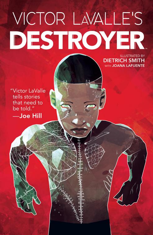 Victor LaValle&#x27;s Destroyer, Victor LaValle&#x27;s Destroyer