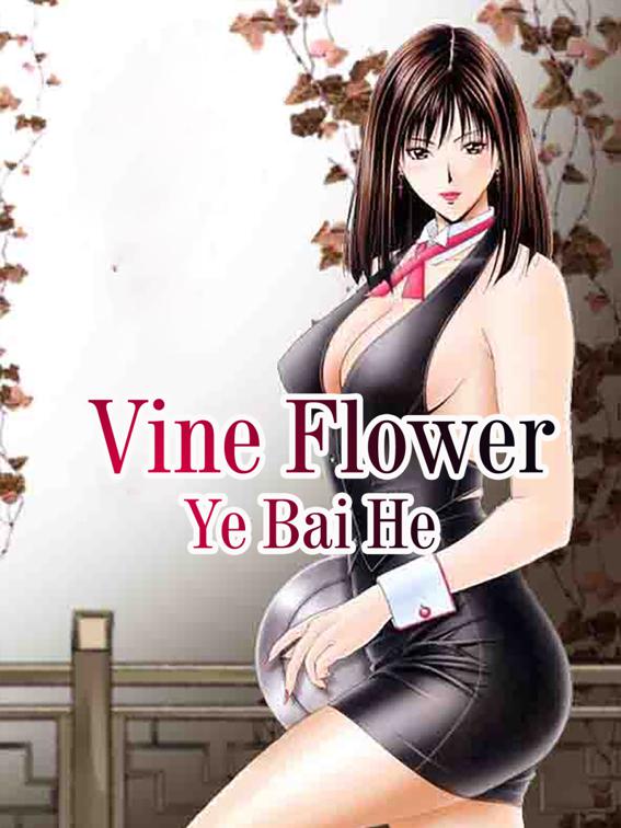 Vine Flower, Volume 1