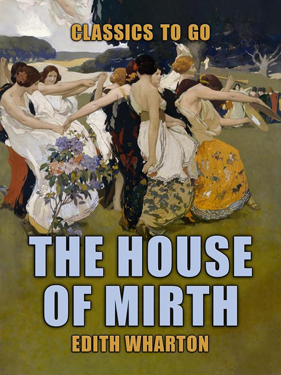 The House of Mirth, Classics To Go