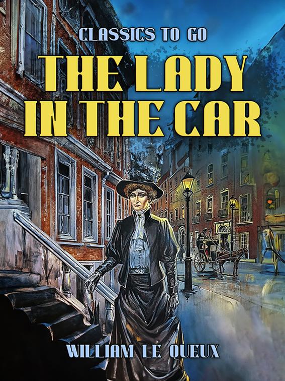 The Lady in the Car, Classics To Go