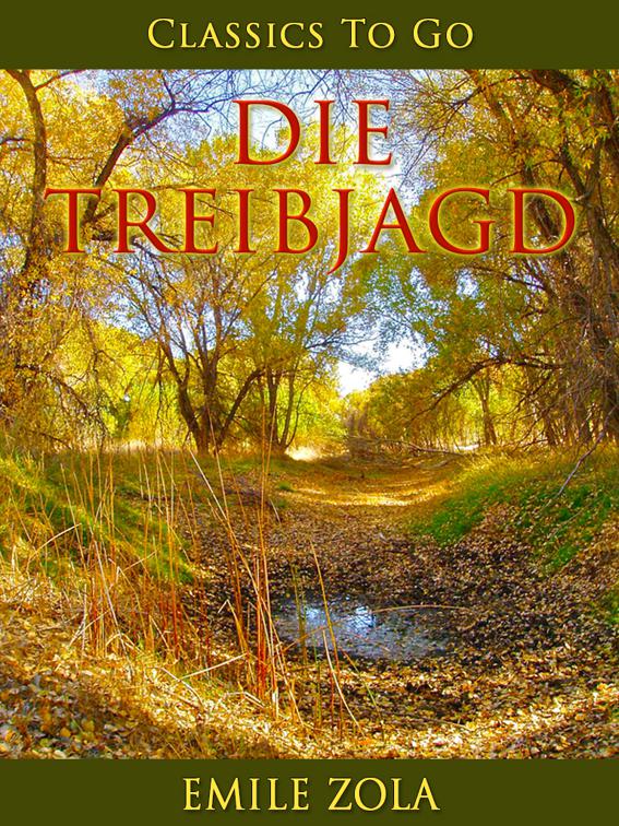 Die Treibjagd, Classics To Go