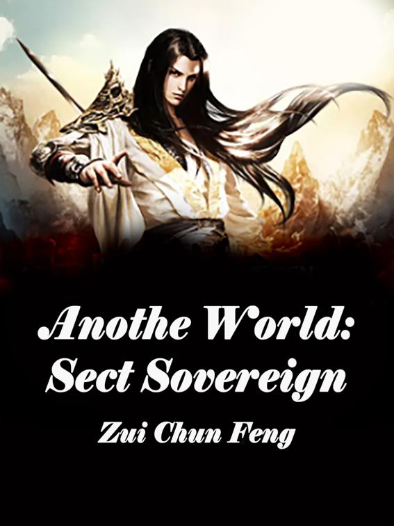 This image is the cover for the book Another World: Sect Sovereign, Volume 2