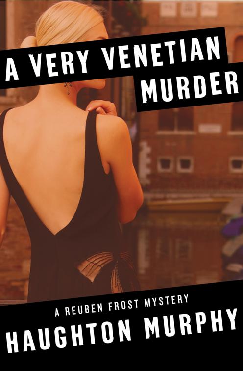 Very Venetian Murder, The Reuben Frost Mysteries