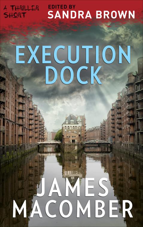 Execution Dock, The Thriller Shorts