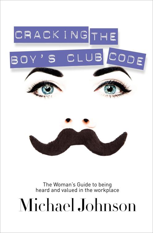 Cracking the Boy&#x27;s Club Code