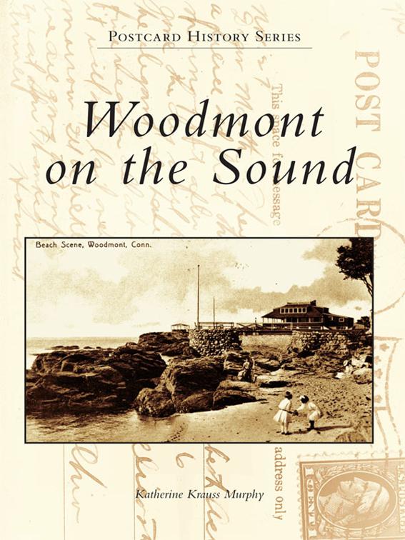 Woodmont on the Sound, Postcard History Series