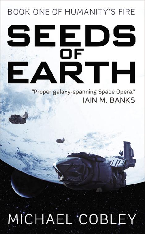 Seeds of Earth, Humanity&#x27;s Fire