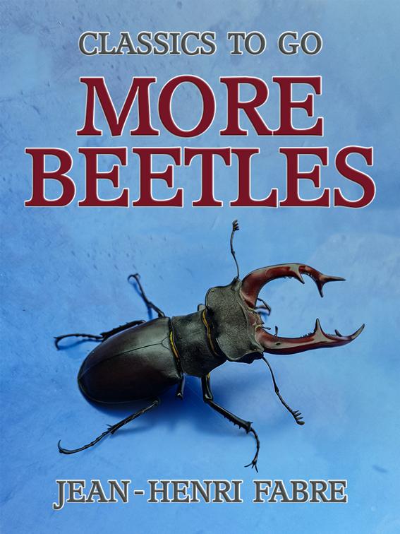 This image is the cover for the book More Beetles, Classics To Go