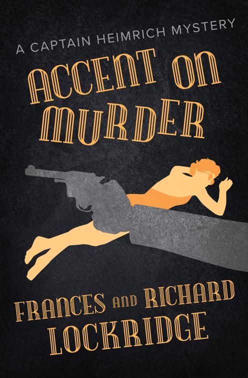 Accent on Murder, The Captain Heimrich Mysteries