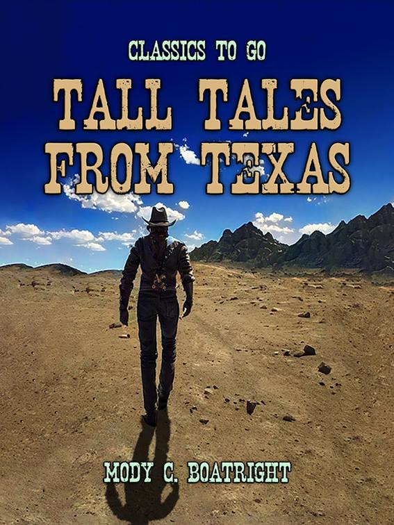 Tall Tales From Texas, Classics To Go