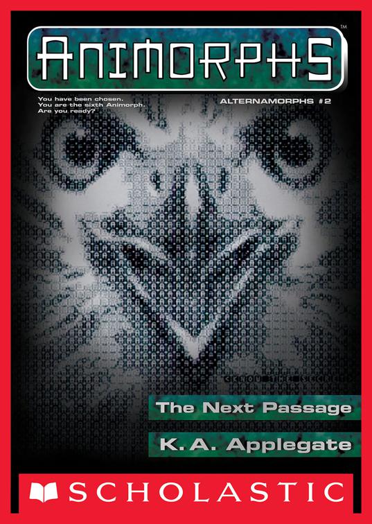 Next Passage, Animorphs Alternamorphs
