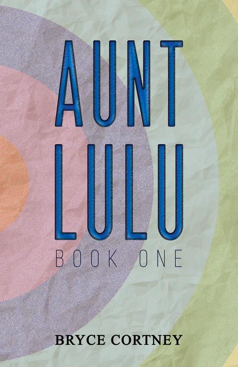 Aunt Lulu: Book One