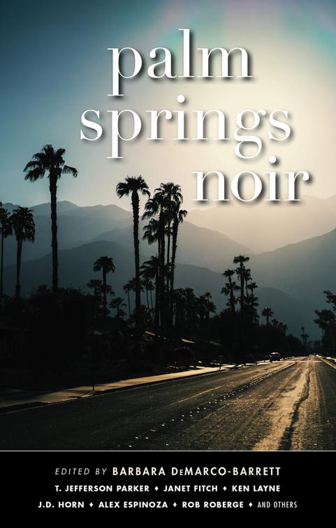 Palm Springs Noir, Akashic Noir