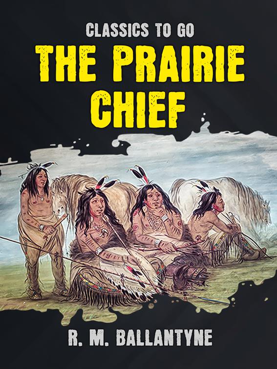The Prairie Chief, Classics To Go