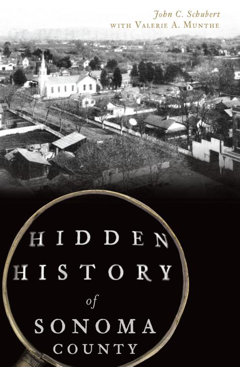 Hidden History of Sonoma County, Hidden History