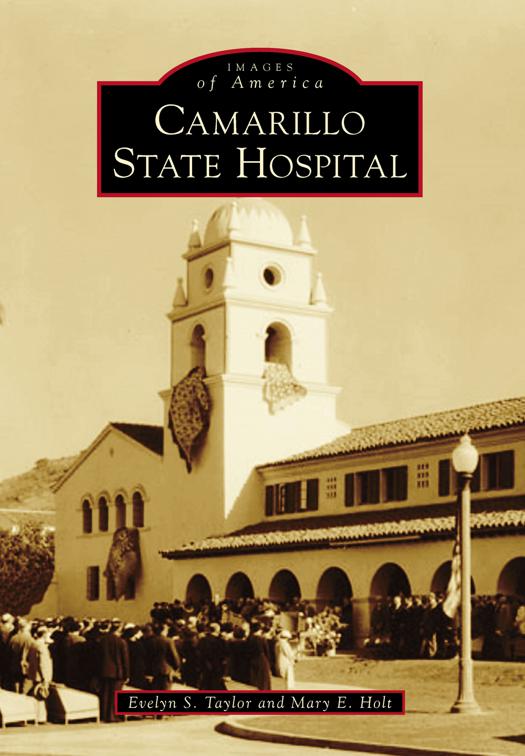 Camarillo State Hospital, Images of America