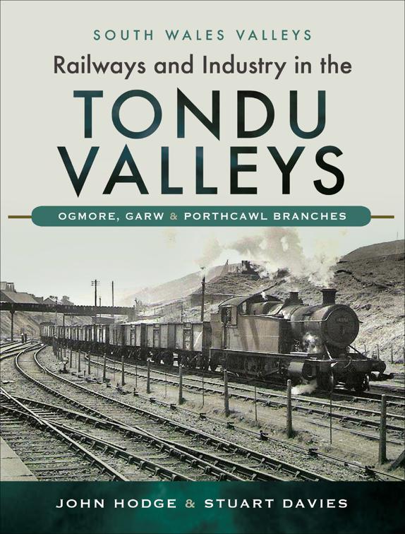 Railways and Industry in the Tondu Valleys, South Wales Valleys