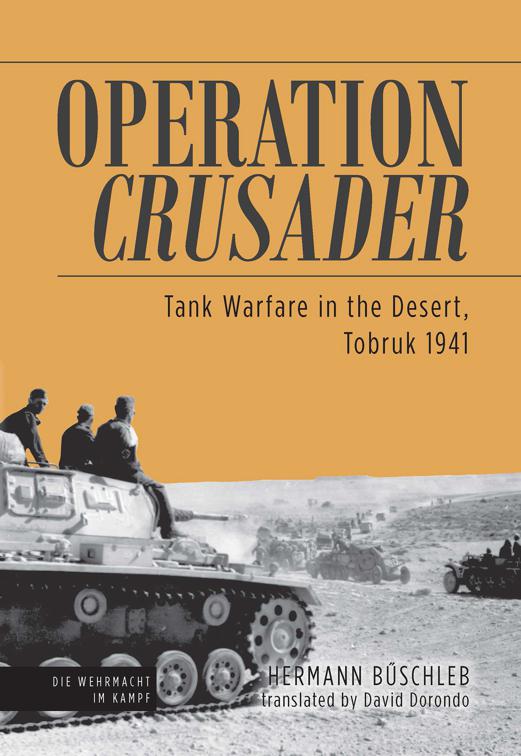 Operation Crusader, Die Wehrmacht im Kampf