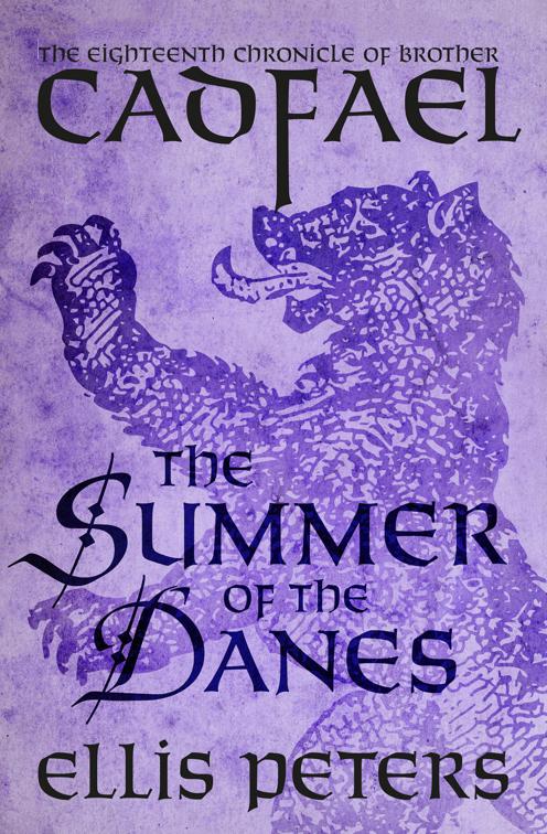 Summer of the Danes, The Chronicles of Brother Cadfael