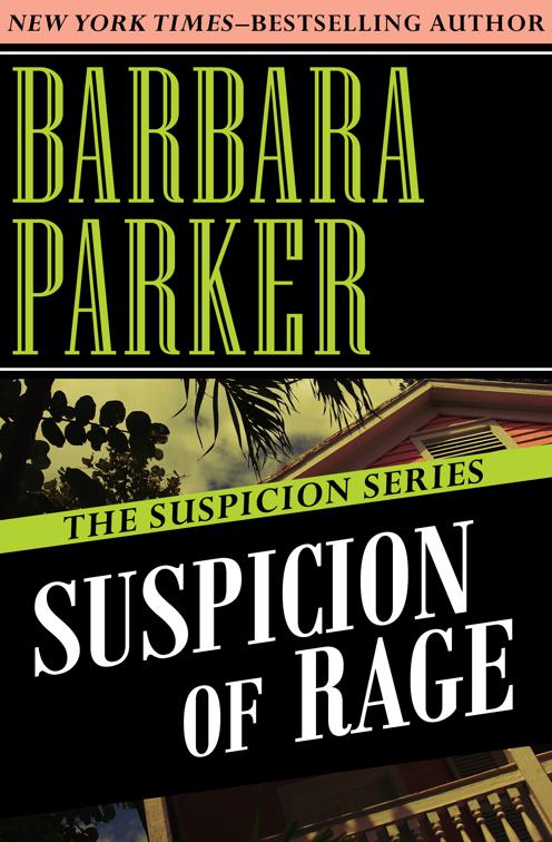 Suspicion of Rage, The Suspicion Series