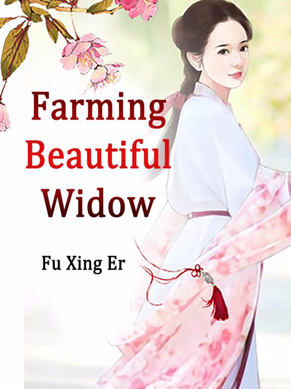 Farming Beautiful Widow, Volume 6