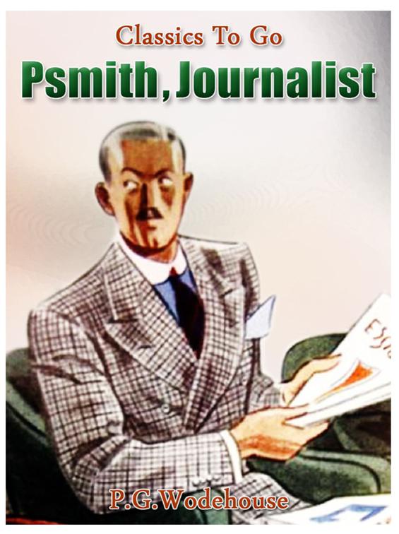 Psmith, Journalist, Classics To Go