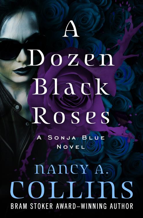 Dozen Black Roses, The Sonja Blue Novels