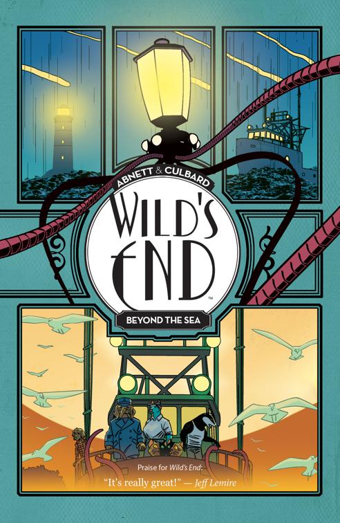 Wild&#x27;s End: Beyond the Sea Vol. 4
