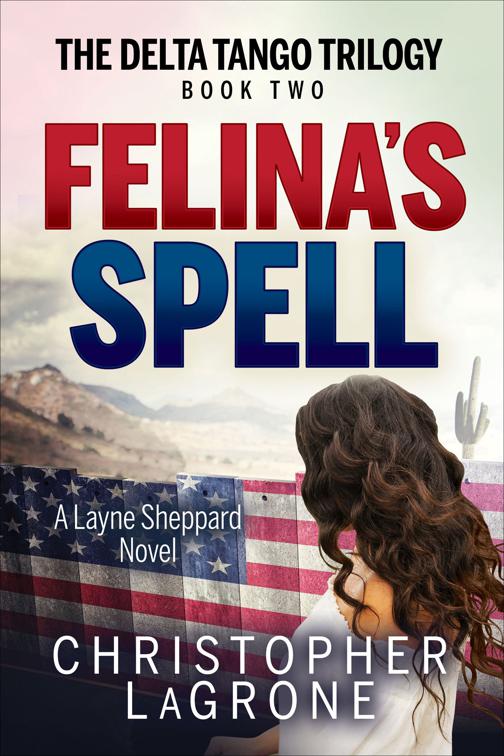 Felina’s Spell, The Delta Tango Trilogy
